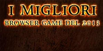 I 10 migliori browser game del 2013