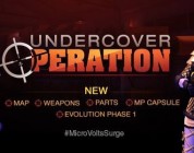MicroVolts Surge: aggiornamento Undercover Operation