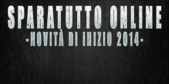 Nuovi Sparatutto Online: novità di inizio 2014