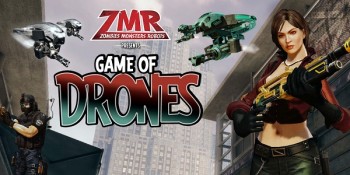 Zombies Monsters Robots: aggiornamento Game of Drones