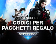 Sevencore: codici per ottenere regali in-game