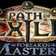 Path of Exile: dettagli sull’espansione “Forsaken Masters”